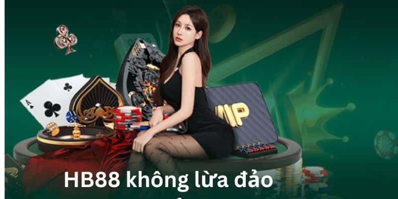 HB88 lừa đảo không? Sự thật đằng sau tin đồn này là gì?