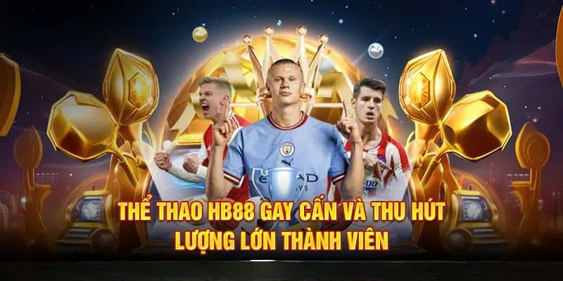 Thể thao HB88 | Trải nghiệm những trận cầu rực lửa trời Âu